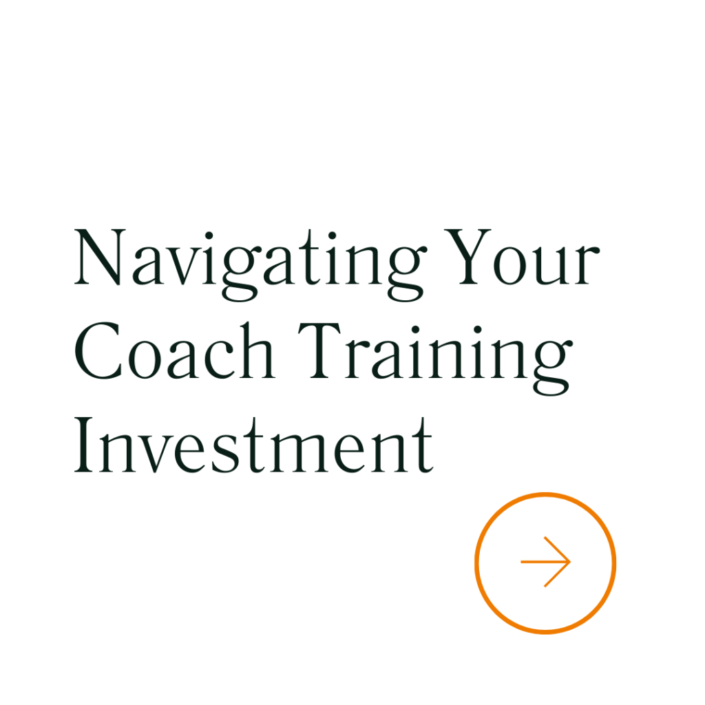Navigating Your Investment for an ICF Coach Training Program