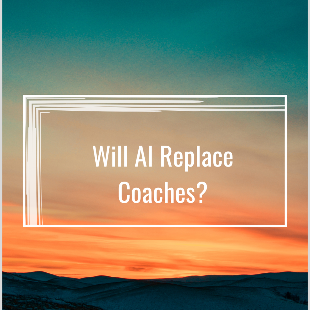 One of the coaches that I mentor shared a concern that coaches will soon be replaced with AI. Here's my takeaway from the experience and observations.
