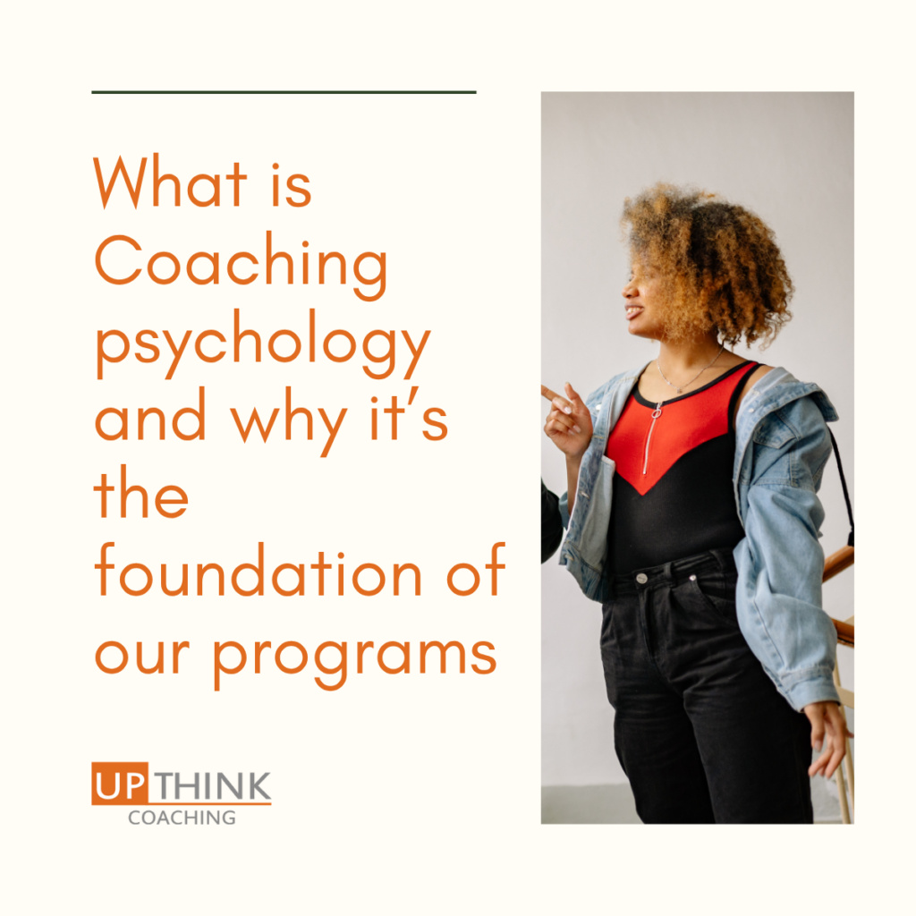 What is Coaching psychology and why it’s the foundation of our programs