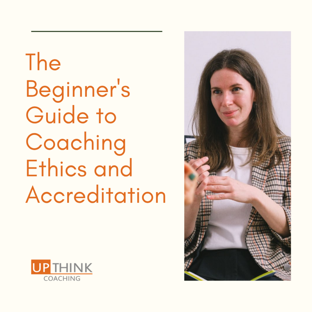 The Beginner's Guide to Coaching Ethics and Accreditation